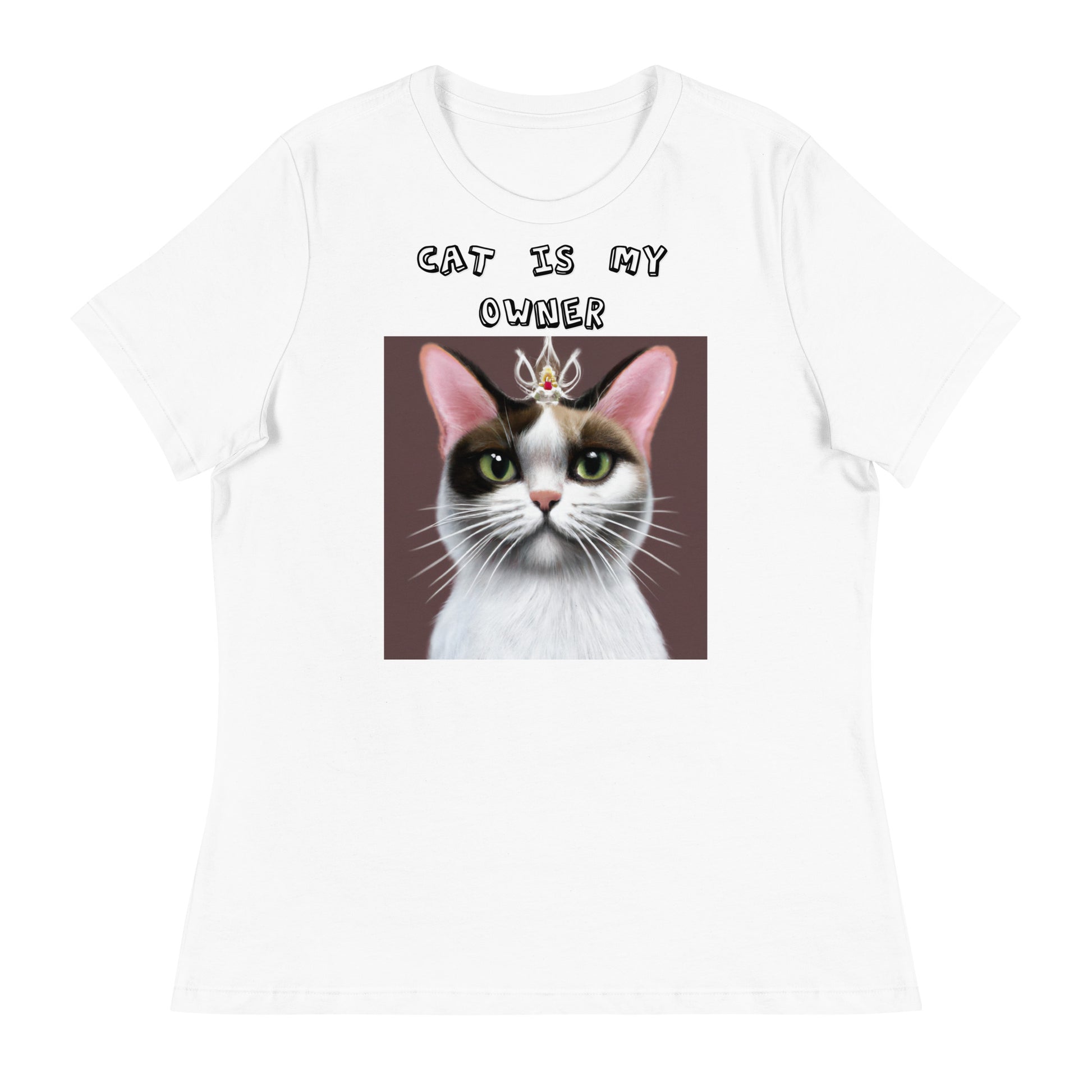 Women's White T-Shirt with Princess Cat With a Tiara with a text "Cat Is My Owner" at $25.97 found at Personalizedpetlovergifts