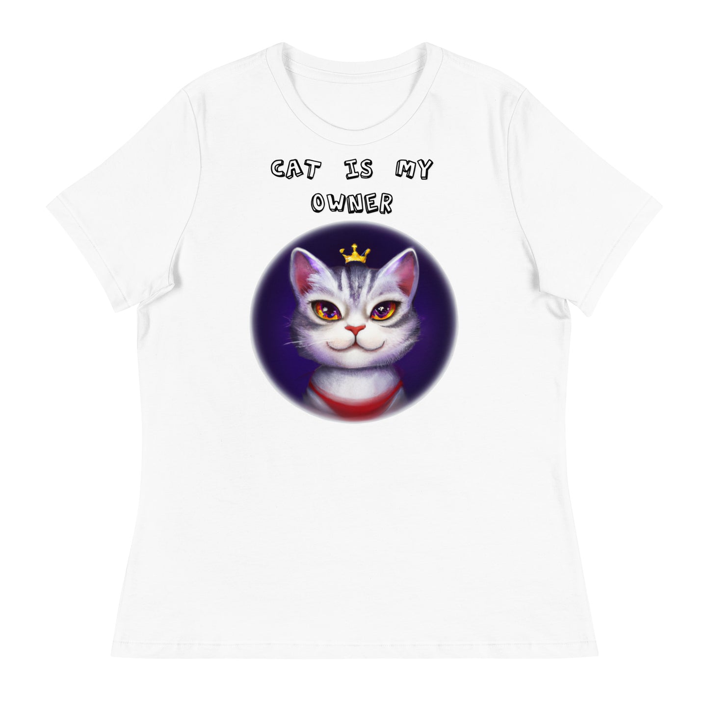 Women's White T-Shirt with Princess Cat In a Circle with a text "Cat Is My Owner" at $25.97 found at Personalizedpetlovergifts