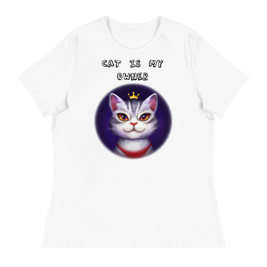 Women's White T-Shirt with Princess Cat In a Circle with a text "Cat Is My Owner" at $25.97 found at Personalizedpetlovergifts