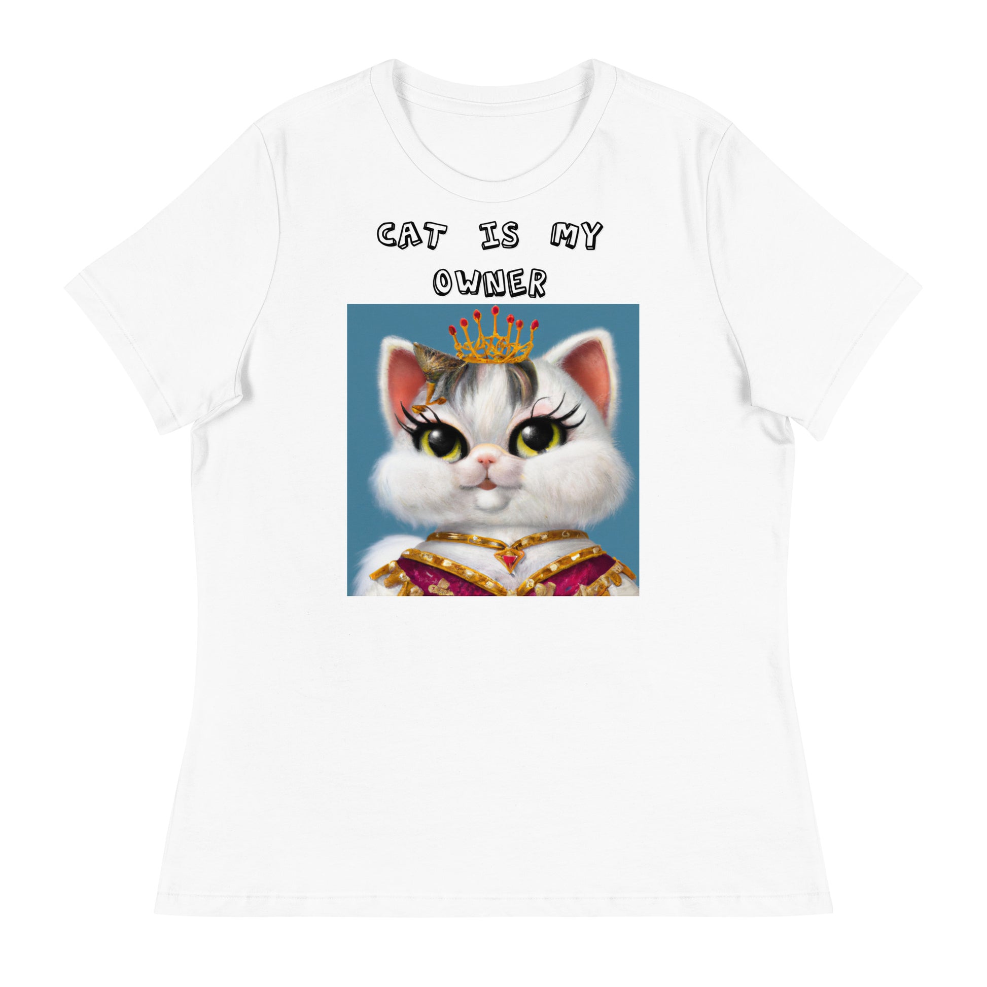 Women's White T-Shirt with Pretty Queen Cat with a text "Cat Is My Owner" at $25.97 found at Personalizedpetlovergifts