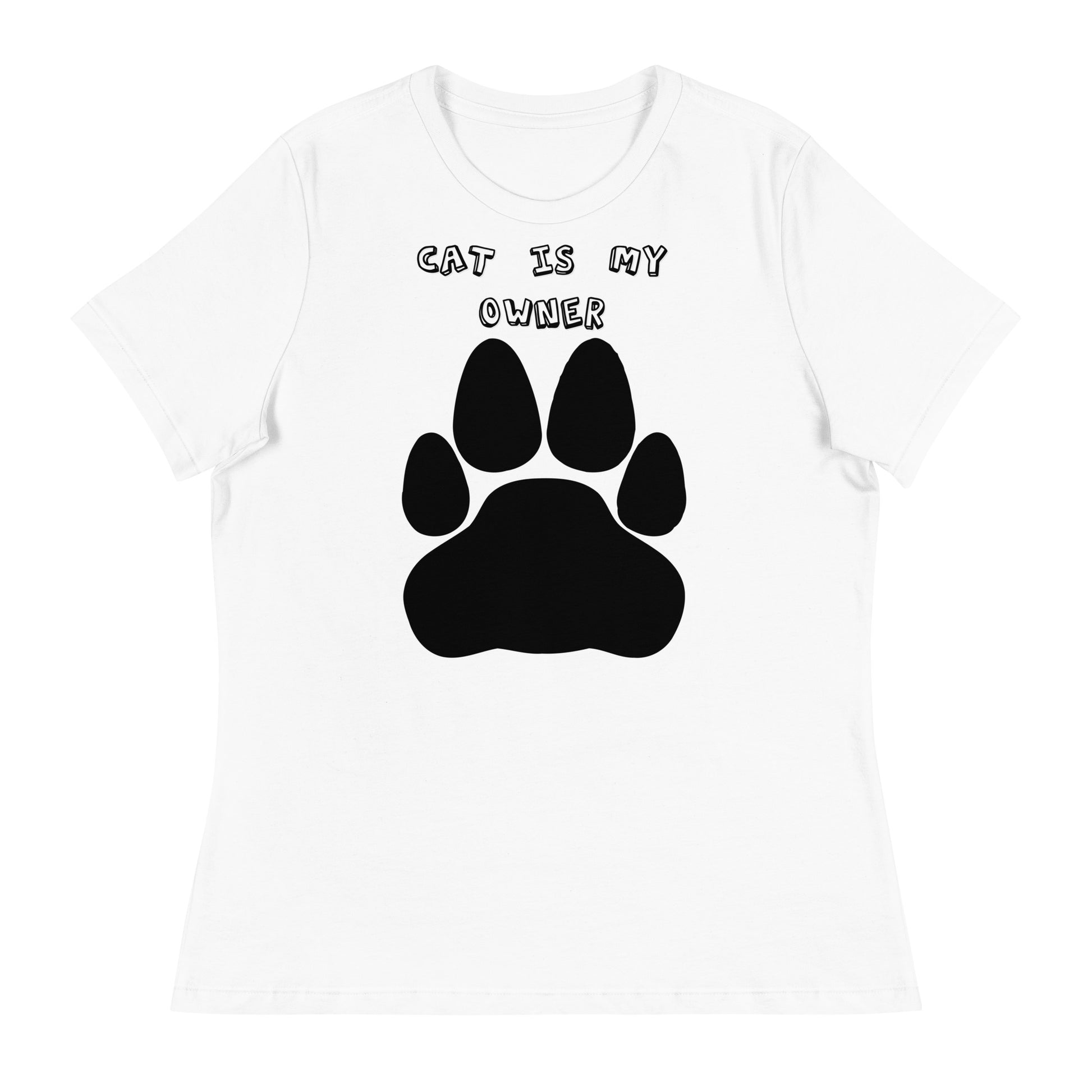 Women's White T-Shirt with Paw with a text "Cat Is My Owner" at $25.97 found at Personalizedpetlovergifts