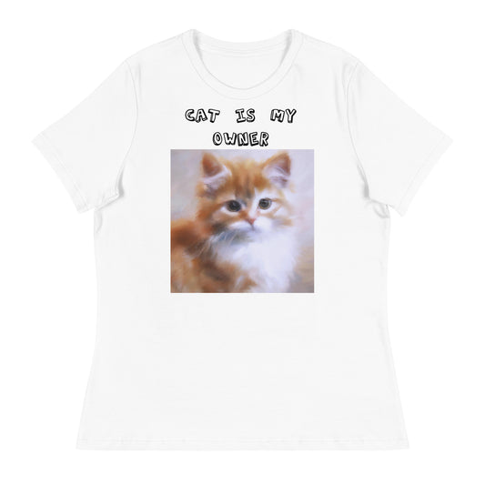 Women's White T-Shirt with Orange Fluffy Kitten with a text "Cat Is My Owner" at $25.97 found at Personalizedpetlovergifts