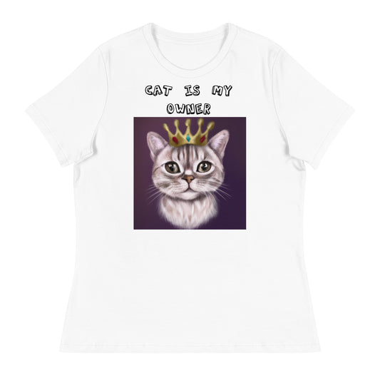 Women's White T-Shirt with Little Prince Kitten with a text "Cat Is My Owner" at $25.97 found at Personalizedpetlovergifts