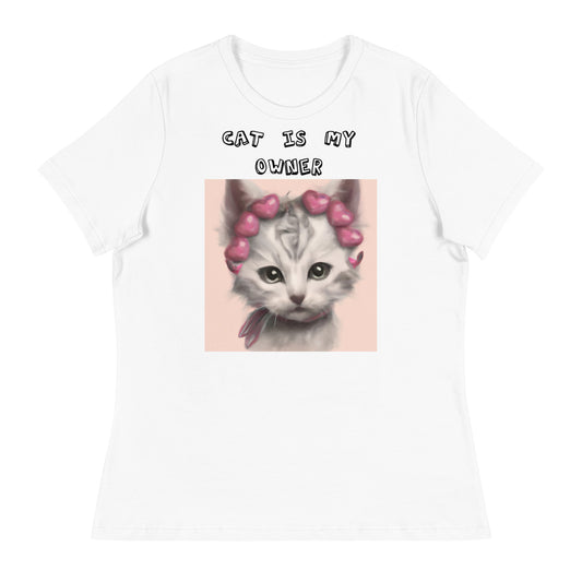 Women's White T-Shirt with Kitten With Heart Headband with a text "Cat Is My Owner" at $25.97 found at Personalizedpetlovergifts