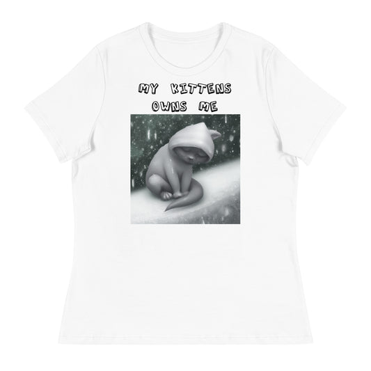 Women's White T-Shirt with Sad Cold Kitten In The Snow with a text "My Kittens Own Me" at $25.97 found at Personalizedpetlovergifts