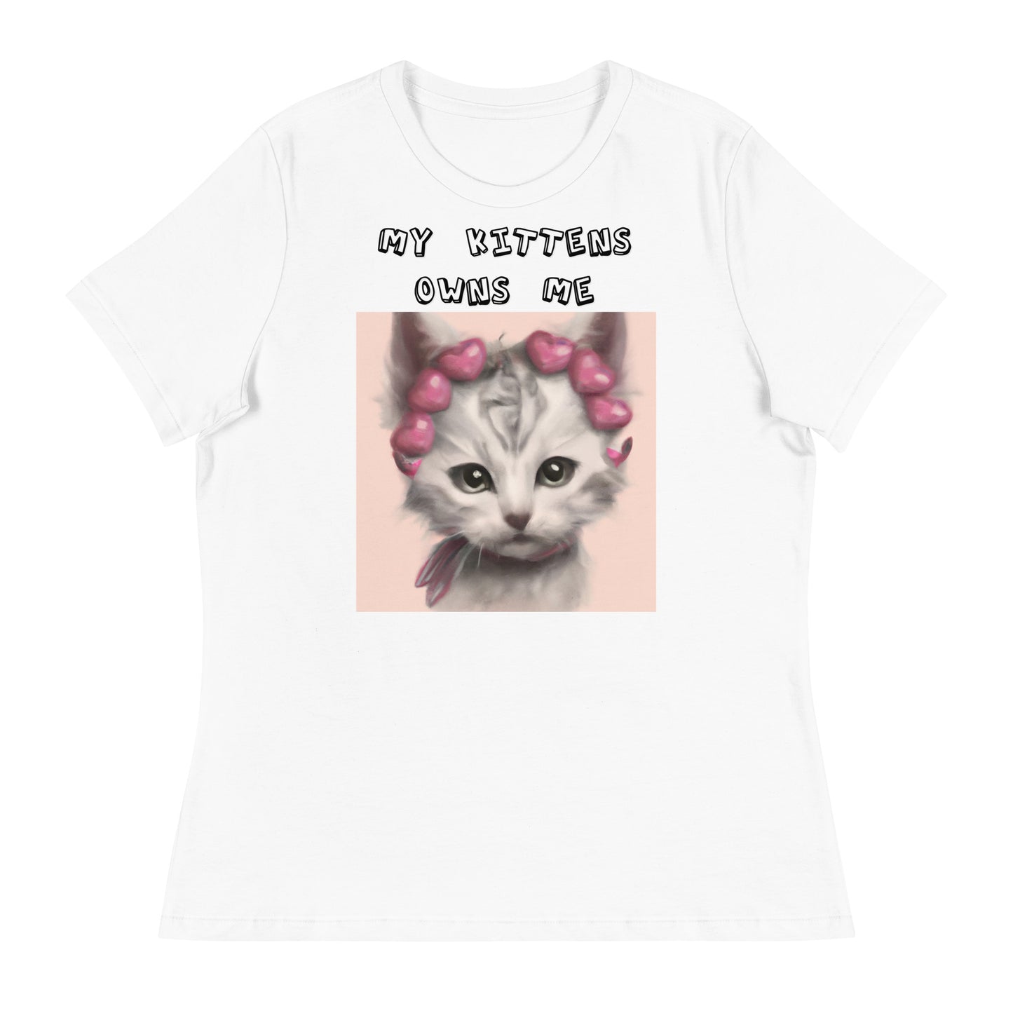 Women's White T-Shirt with Kitten With Heart Headband with a text "My Kittens Own Me" at $25.97 found at Personalizedpetlovergifts