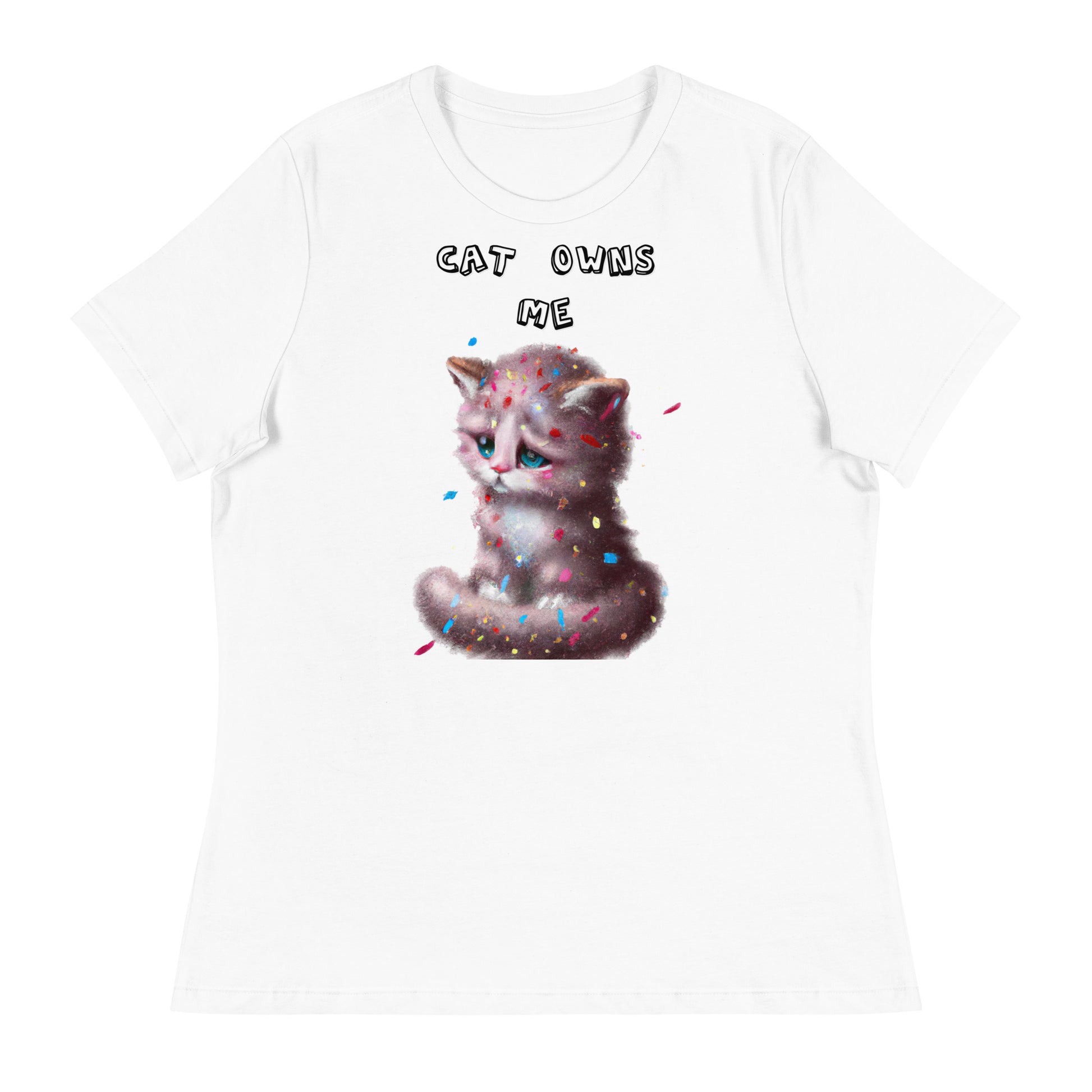 Women's White T-Shirt with Sad Kitten With Confetti with a text "Cat Owns Me" at $25.97 found at Personalizedpetlovergifts